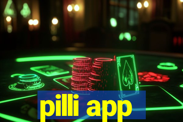 pilli app